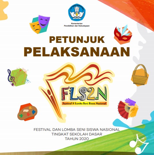 Dinas Pendidikan Pemuda Dan Olahraga Petunjuk Pelaksanaan Festival Lomba Seni Siswa Nasional