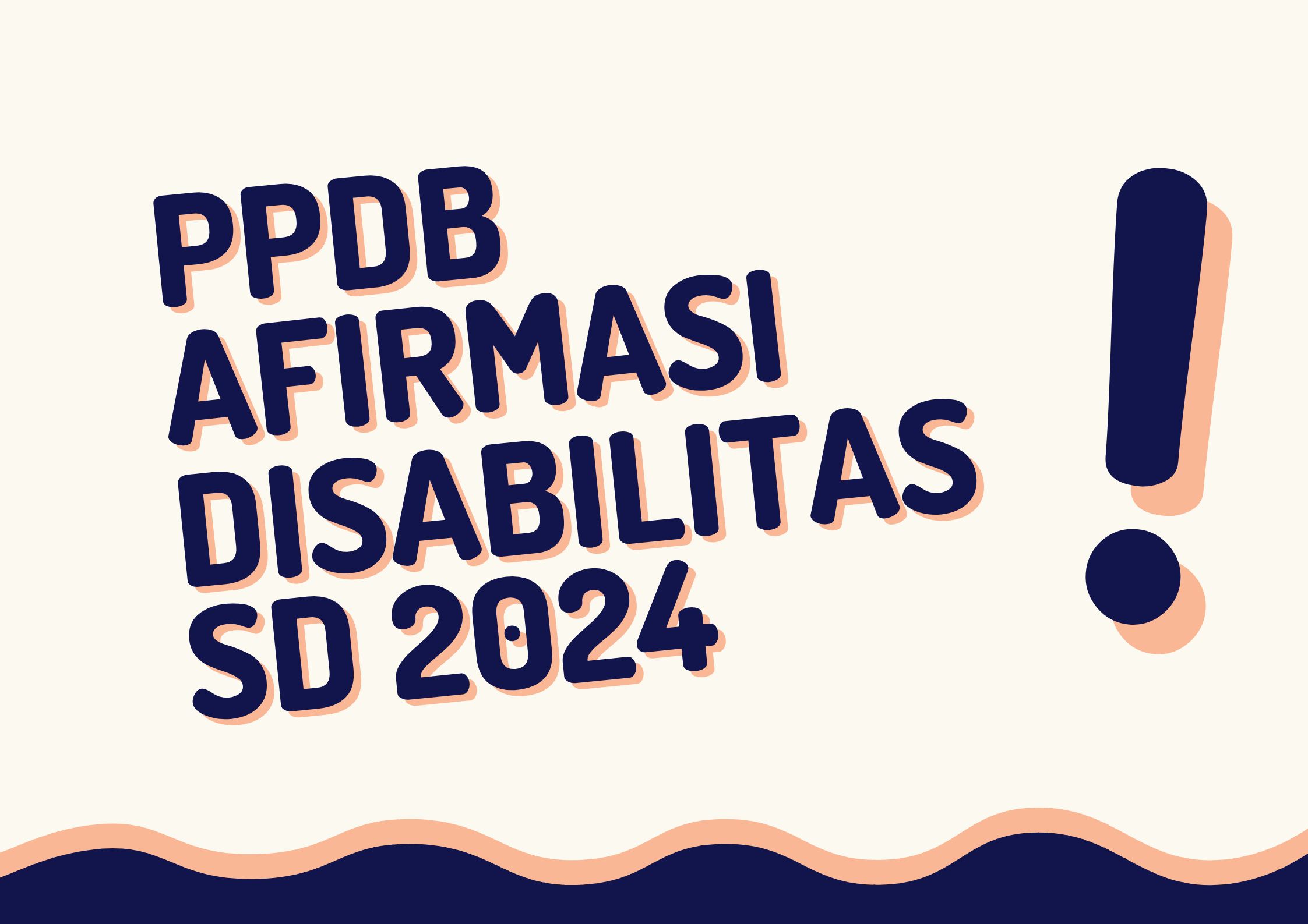 Pengumuman PPDB Afirmasi Disabilitas Jenjang SD 2024